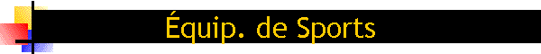 �quip. de Sports
