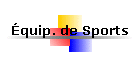 �quip. de Sports